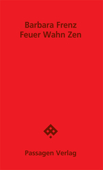 BFrenz_Feuer_Wahn_Zen_Wien_2017